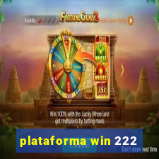 plataforma win 222